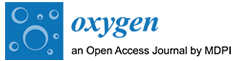 Oxygen, Open Access Journal by MDPI